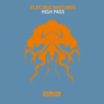 High Pass - Single by Electric Bastards album reviews, ratings, credits