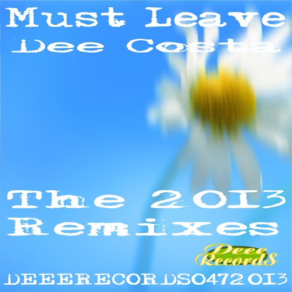 Must Leave - Single