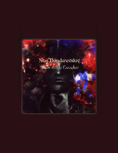 Stas Bondarevskiy सुनें, म्यूज़िक वीडियो देखें, बायो पढ़ें, दौरे की तारीखें और बहुत कुछ देखें!