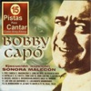 15 Pistas Para Cantar Como - Sing Along: Bobby Capo (Karaoke), 2011