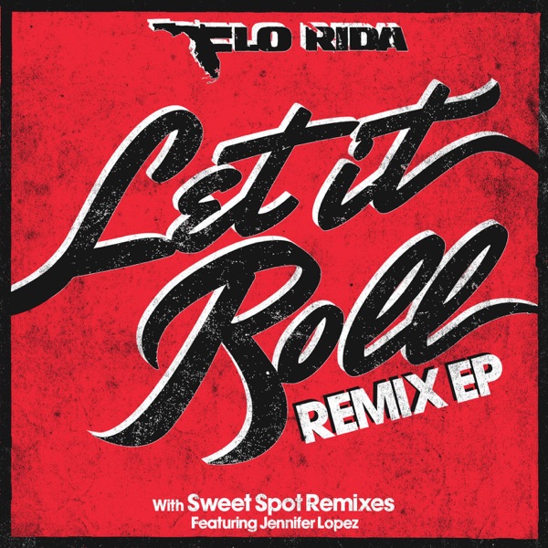 Let It Roll (Remix) - Flo Rida