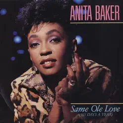 Same Ole Love (365 Days a Year) [Digital 45] - Anita Baker