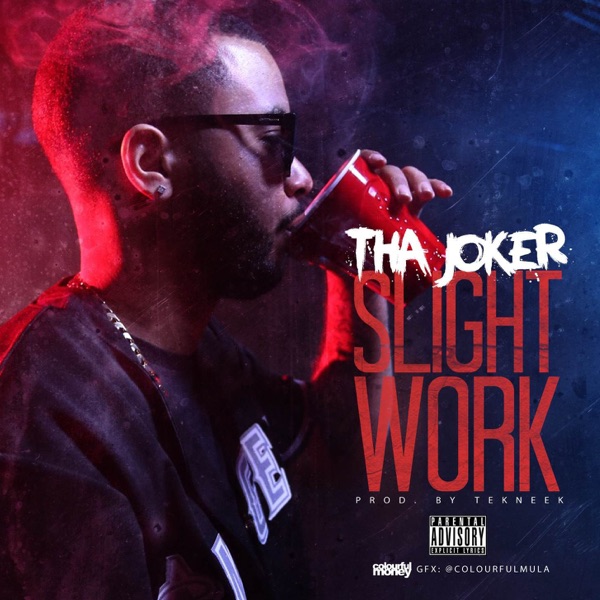 Slight Work - Single - Tha Joker