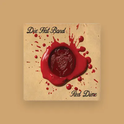Listen to Dix Hat Band, watch music videos, read bio, see tour dates & more!