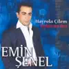 Emin Şenel - Yetim Yavrum Ağlama