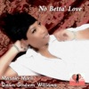 No Betta Love - Single