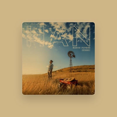 Listen to Han, watch music videos, read bio, see tour dates & more!