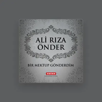 Listen to Ali Rıza Önder, watch music videos, read bio, see tour dates & more!