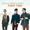 Jonas Brothers - First Time