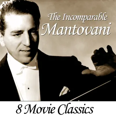 The Incomparable Mantovani - Mantovani The Incomparable Mantovani - Mantovani