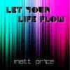 Let Your Life Flow