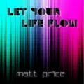 Let Your Life Flow