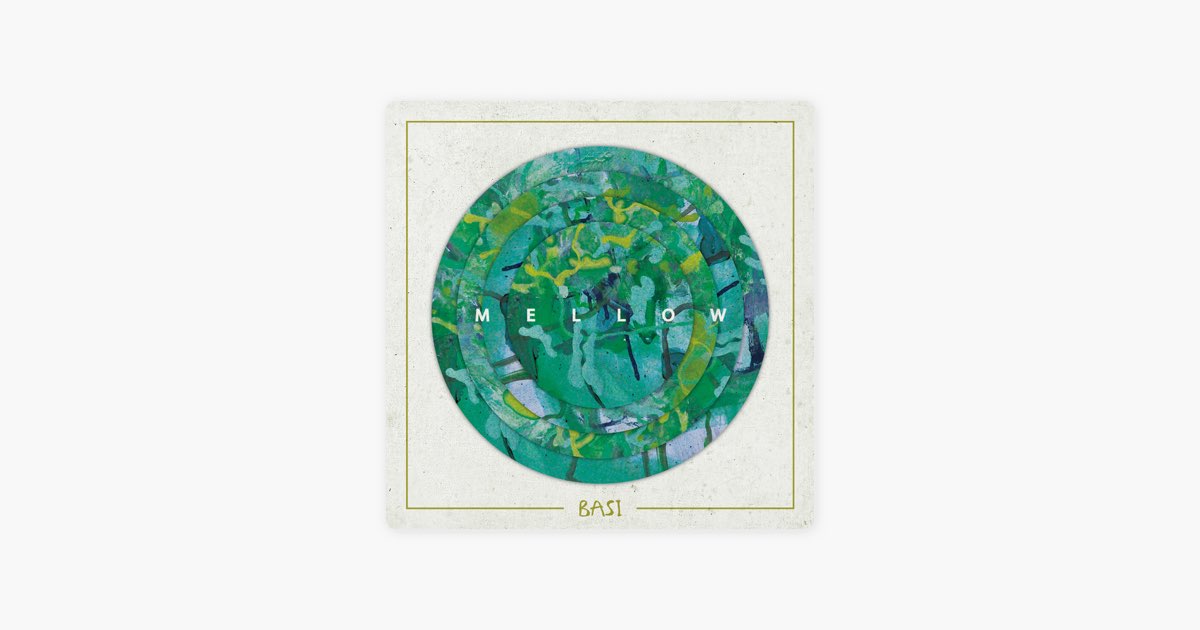 MELLOW - BASIのアルバム - Apple Music