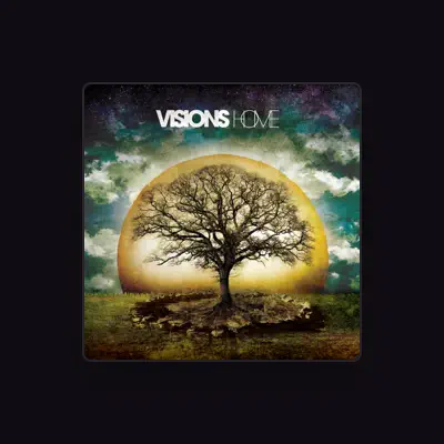 Listen to Visions, watch music videos, read bio, see tour dates & more!