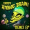 Atomic Brain (Wonkap Remix) - Chrispy lyrics