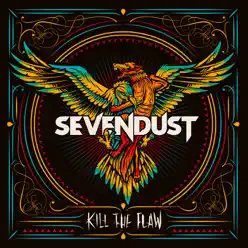 Kill the Flaw - Sevendust