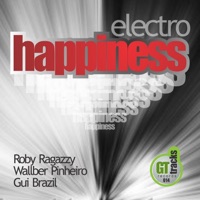 Happiness (Eelctro) - Single - Roby Ragazzy, Wallber Pinheiro & Gui Brazil