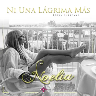 Ni Una Lágrima Más - Single - Noelia