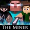 The Miner (Minecraft Parody of the Fighter) - Brad Knauber lyrics