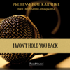 I Won't Hold You Back (Instrumental version) - Roadhouse Professional Karaoke