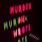 Magenta (Schub Loops & Lassen Club Mix) - Murder He Wrote lyrics