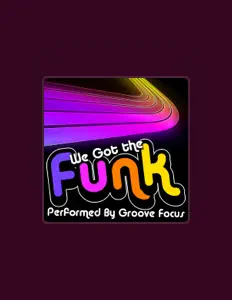 收听 Groove Focus、观看音乐视频、阅读小传、查看巡演日期等 ！