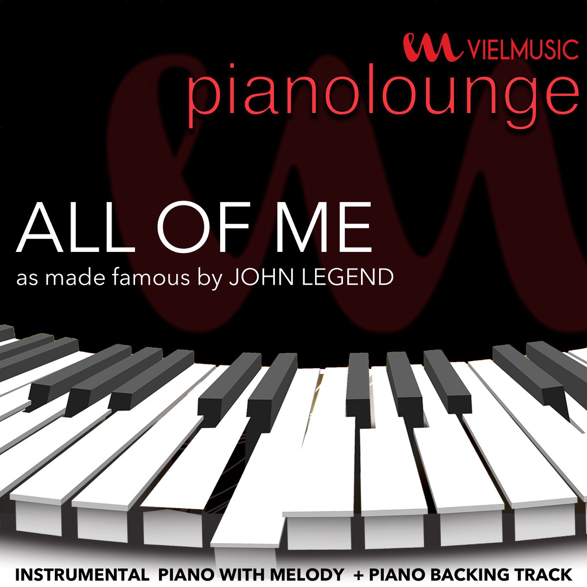 Piano Lounge - All of Me (Originally Performed by John Legend) [Piano  Karaoke Version] - Single - Album by VIEL Lounge Band - Apple Music