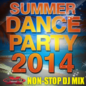 Summer Dance Party 2014 (Non-Stop DJ Mix For Fitness, Exercise, Running, Cycling & Treadmill) [130-136 BPM]