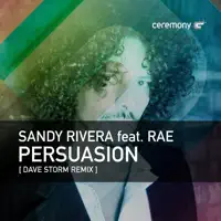 Persuasion — Sandy Rivera Feat. Rae