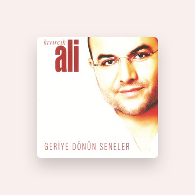 Listen to Kıvırcık Ali Özütemiz, watch music videos, read bio, see tour dates & more!