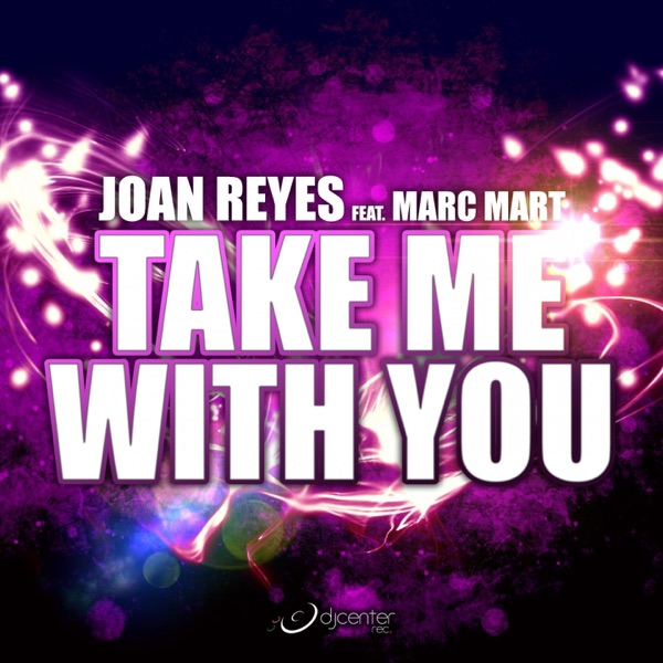 Take Me With You (feat. Marc Mart) - Single