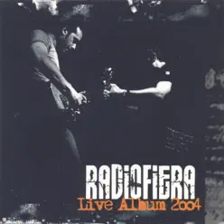 Live Album 2004 (Bonus Track Version) - Radiofiera