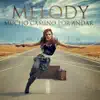 Melody - Lo Que Ilevamos Dentro