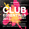 Club Essentials 2013, Vol. 2 (40 Club Hits In the Mix) - Various Artists