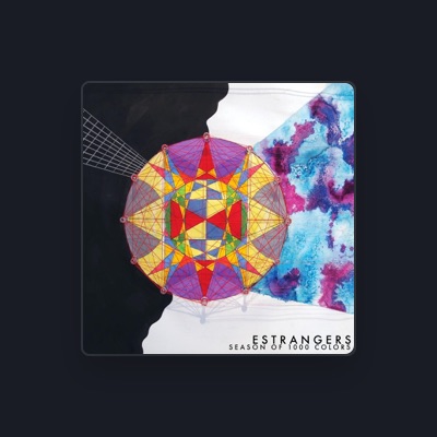 Listen to Estrangers, watch music videos, read bio, see tour dates & more!