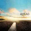 Perry LaHaie - Ahead