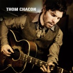 Thom Chacon - Big River