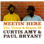 Curtis Amy & Paul Bryant - meetin' here