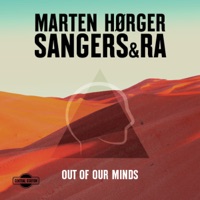 Out of Our Minds - Single - Marten Hørger & Sangers & Ra