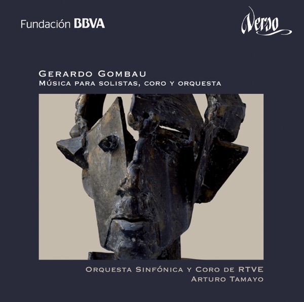Gerardo Gombau: Musica para Solistas, Coro y Orquesta