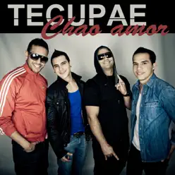 Chao Amor - Single - Tecupae Chao Amor - Single - Tecupae
