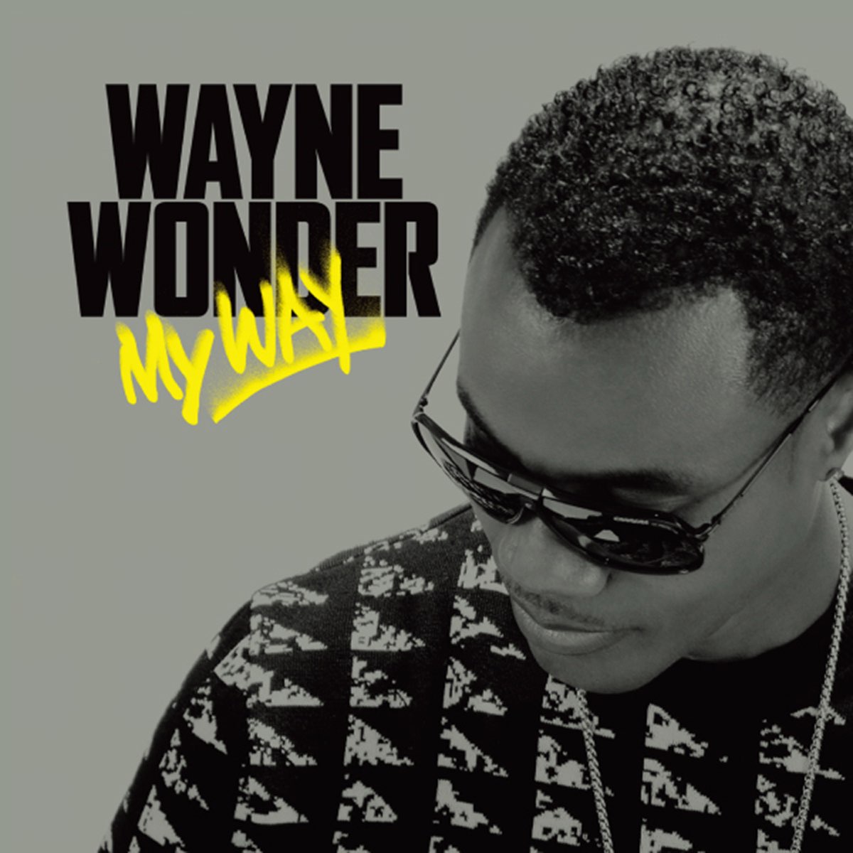 MY WAY - Album by Wayne Wonder - Apple Music