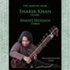 The Majestic Sitar - Shakir Khan & Enayet Hossain