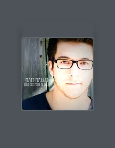 收听 Matt Mallet、观看音乐视频、阅读小传、查看巡演日期等 ！
