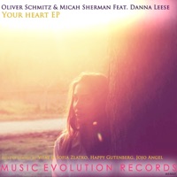 Your Heart EP - EP - Oliver Schmitz, Micah Sherman & Danna Leese