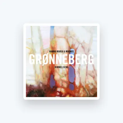 Listen to Magnus og Hanna Maria Grønneberg, watch music videos, read bio, see tour dates & more!