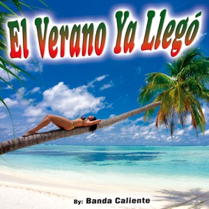 El Verano Ya Llegó - Single