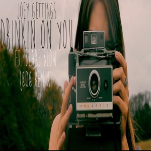 Drinkin On You(808remix) [feat. Blake Blow] - Single
