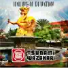 Tsunami Wazahari - Hailing of Di Dub