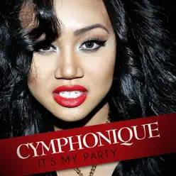 It's My Party - Single - Cymphonique It's My Party - Single - Cymphonique